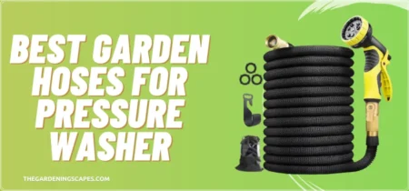 4 Best Garden Hoses for Pressure Washers (Tested) 2023