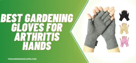 5 Best Gardening Gloves For Arthritis Hands (Tested) 2023